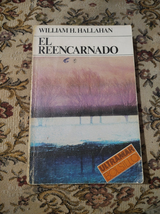 El reencarnado, William H. Hallahan