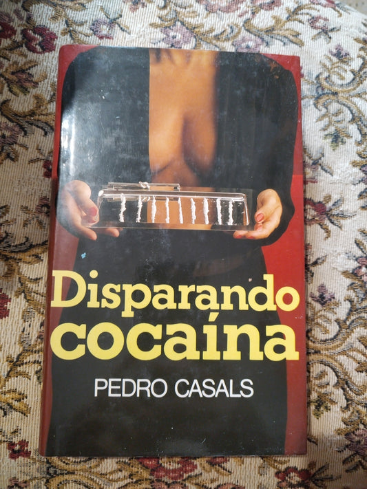 Disparando cocaína, Pedro Casals
