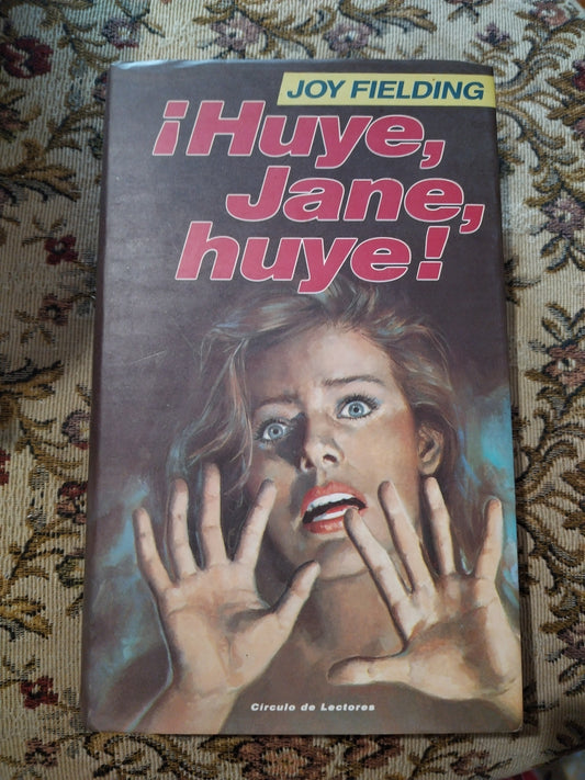 ¡Huye, Jane, huye!, Joy Fielding