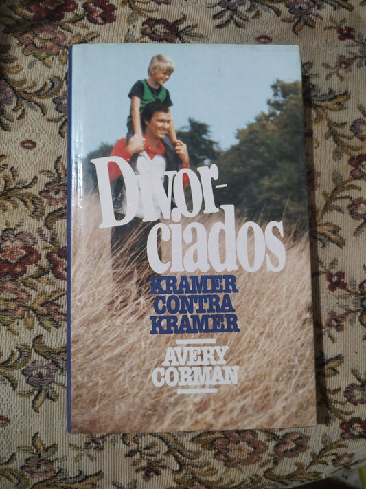 Divorciados. Kramer contra Kramer, Avery Corman