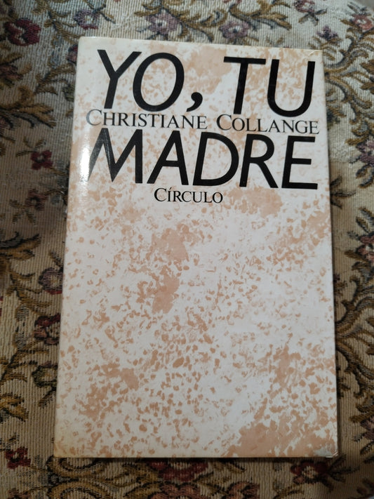 Yo, tu madre, Christiane Collange