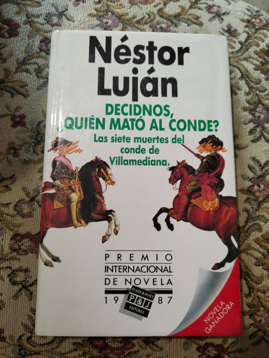 Decidnos, ¿quién mató al Conde?, Néstor Luján